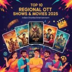<span class="title-highlight-color">Regional OTT and Cinema 2025 :</span> मराठी वेब सीरीज़ से भोजपुरी रत्नों तक – भारतीय भाषाओं का जलवा